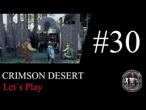 Crimson Desert | Lets Play - Folge 30